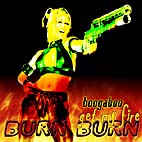 Boogaboo - Burn burn get my fire