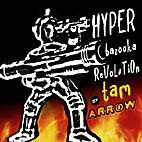 Tam Arrow - Hyper bazooka revolution